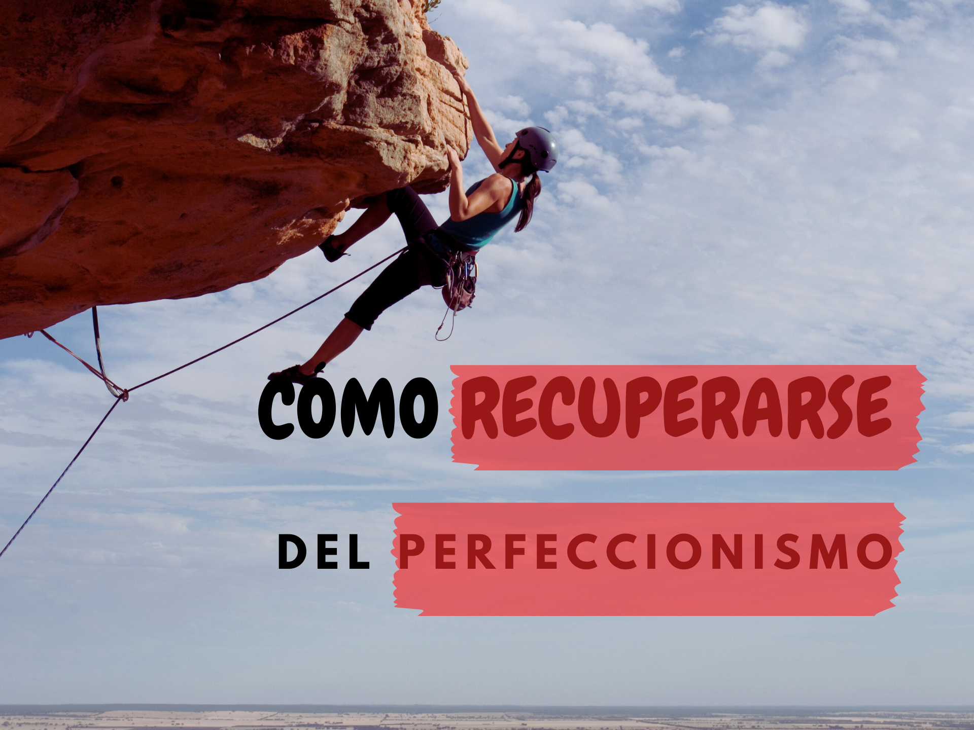 Cómo Recuperarse del Perfeccionismo